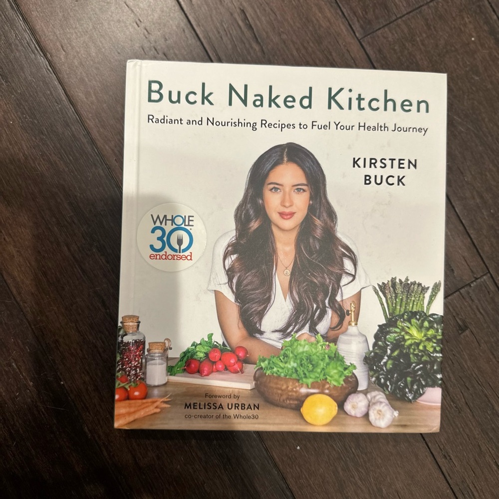 Buck Naked Kitchen Cookbook by Kirsten Buck - White Cover, Hardcover, NWT